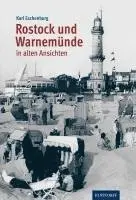 Karl Eschenburg - Rostock und Warnemünde in alten Ansichten, Inbunden. Tillgänglighet: Lägg i varukorg