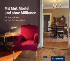 Steffen Schneider - Mit Mut, Mörtel und ohne Millionen, Inbunden