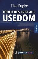 Tödliches Erbe auf Usedom 1