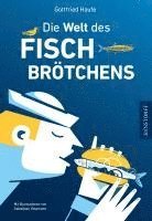 bokomslag Die Welt des Fischbrötchens