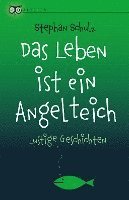 bokomslag Das Leben ist ein Angelteich