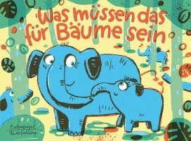 Was müssen das für Bäume sein, Kartonnage