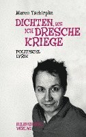 bokomslag Dichten, bis ich Dresche kriege