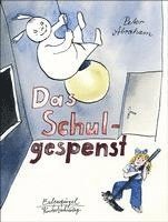 Peter Abraham - Das Schulgespenst, Inbunden