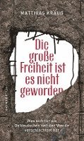 bokomslag Die große Freiheit ist es nicht geworden