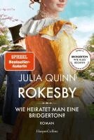 Julia Quinn - Rokesby - Wie heiratet man eine Bridgerton?, Häftad