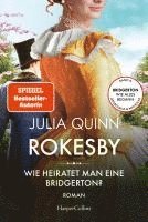 Julia Quinn - Rokesby - Wie heiratet man eine Bridgerton?, Häftad