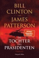 Bill Clinton, James Patterson - Die Tochter des Präsidenten, Häftad