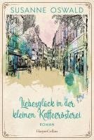 Susanne Oswald - Liebesglück in der kleinen Kaffeerösterei, Häftad