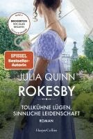 Julia Quinn - Rokesby - Tollkühne Lügen, sinnliche Leidenschaft, Häftad