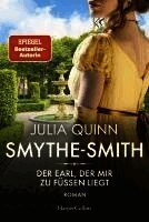 Julia Quinn - SMYTHE-SMITH. Der Earl, der mir zu Füßen liegt, Häftad