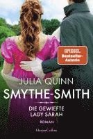 SMYTHE-SMITH. Die gewiefte Lady Sarah 1