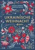 Jaroslaw Hryzak, Nadijka Herbisch - Ukrainische Weihnacht, Inbunden