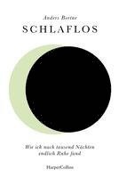 Schlaflos. Wie ich nach tausend Nächten endlch Ruhe fand