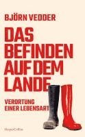 Björn Vedder - Das Befinden auf dem Lande. Verortung einer Lebensart, Inbunden