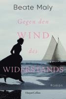 bokomslag Gegen den Wind des Widerstands