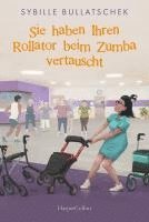 bokomslag Sie haben Ihren Rollator beim Zumba vertauscht