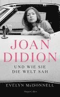 bokomslag Joan Didion und wie sie die Welt sah