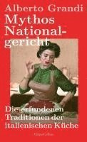 bokomslag Mythos Nationalgericht. Die erfundenen Traditionen der italienischen Küche