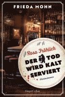 bokomslag Rosa Fröhlich - Der Tod wird kalt serviert