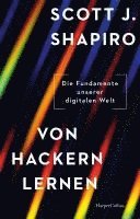 Von Hackern lernen. Die Fundamente unserer digitalen Welt 1