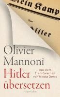 Olivier Mannoni - Hitler übersetzen, Inbunden