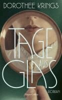 Dorothee Krings - Tage aus Glas, Inbunden