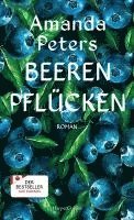 Amanda Peters - Beeren pflücken, Inbunden