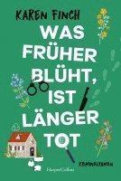 bokomslag Was früher blüht, ist länger tot