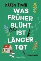 bokomslag Was früher blüht, ist länger tot