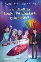 bokomslag Sie haben Ihr Toupet ins Glücksrad geschmissen