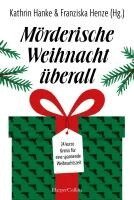 Anke Küpper, Franziska Henze, Marie-Christin Fuchs, Petra Mattfeldt, Ricarda Oertel, Thomas Becker, Ben Westphal, Fynn Jacob, Sunil Mann, Franziska Henze, Kathrin Hanke - Mörderische Weihnacht überall, Häftad