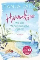 Tanja Janz - Himmelsee - Wo der Wind von Liebe erzählt (Himmelsee 2), Häftad. Tillgänglighet: Lägg i varukorg