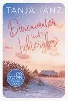 Tanja Janz - Dünenwinter und Lichterglanz, Häftad. Tillgänglighet: Lägg i varukorg