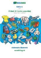 bokomslag BABADADA black-and-white, italiano - O'zbek tili (Lotin yozuvida), dizionario illustrato - suratli lug&#699;at: Italian - Uzbek (latin characters), vi
