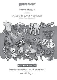bokomslag BABADADA black-and-white, Russian (in cyrillic script) - O'zbek tili (Lotin yozuvida), visual dictionary (in cyrillic script) - suratli lug&#699;at