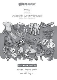 bokomslag BABADADA black-and-white, Amharic (in Ge&#701;ez script) - O'zbek tili (Lotin yozuvida), visual dictionary (in Ge&#701;ez script) - suratli lug&#699;at