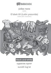bokomslag BABADADA black-and-white, Uzbek (in cyrillic script) - O'zbek tili (Lotin yozuvida), visual dictionary (in cyrillic script) - suratli lug&#699;at