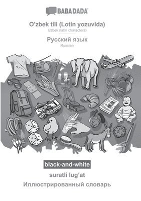 BABADADA black-and-white, O'zbek tili (Lotin yozuvida) - Russian (in cyrillic script), suratli lug&#699;at - visual dictionary (in cyrillic script) 1