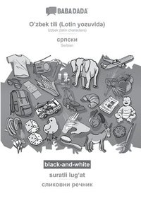 bokomslag BABADADA black-and-white, O'zbek tili (Lotin yozuvida) - Serbian (in cyrillic script), suratli lug&#699;at - visual dictionary (in cyrillic script)