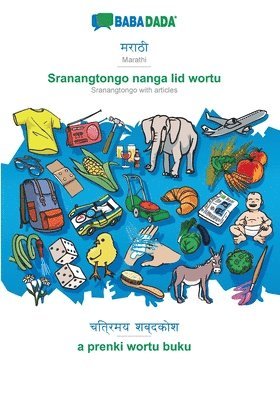 BABADADA, Marathi (in devanagari script) - Sranangtongo with articles (in srn script), visual dictionary (in devanagari script) - visual dictionary (in srn script) 1