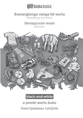 bokomslag Sranantongo with articles (in srn script) - Belarusian (in cyrillic script), visual dictionary, BW