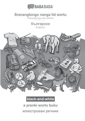 bokomslag Sranantongo with articles (in srn script) - Bulgarian (in cyrillic script), visual dictionary, BW
