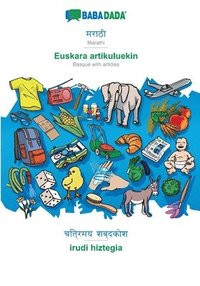 bokomslag BABADADA, Marathi (in devanagari script) - Euskara artikuluekin, visual dictionary (in devanagari script) - irudi hiztegia
