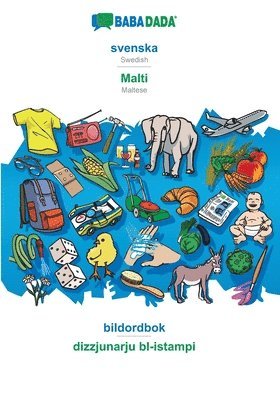 bokomslag BABADADA, svenska - Malti, bildordbok - dizzjunarju bl-istampi