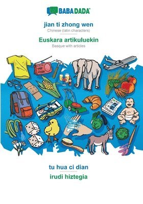 bokomslag BABADADA, jian ti zhong wen - Euskara artikuluekin, tu hua ci dian - irudi hiztegia