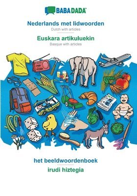 bokomslag BABADADA, Nederlands met lidwoorden - Euskara artikuluekin, het beeldwoordenboek - irudi hiztegia