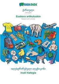 bokomslag BABADADA, Georgian (in georgian script) - Euskara artikuluekin, visual dictionary (in georgian script) - irudi hiztegia