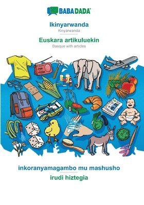 bokomslag BABADADA, Ikinyarwanda - Euskara artikuluekin, inkoranyamagambo mu mashusho - irudi hiztegia