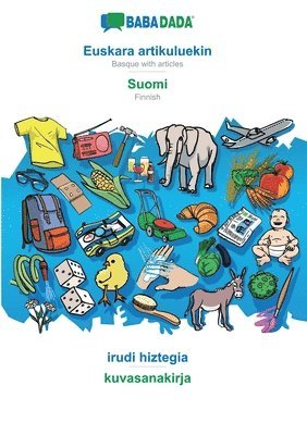bokomslag Euskara artikuluekin - Suomi, irudi hiztegia: BABADADA Basque with articles - Finnish, visual dictionary